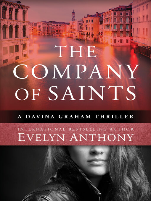 Title details for The Company of Saints by Evelyn Anthony - Available